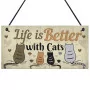 Holzschild Life is Better with Cats 20 x 10 cm